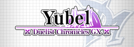 Duelist Chronicles GX: Yubel